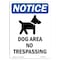 Signmission OSHA Notice Sign, 10" H, 7" W, Rigid Plastic, Dog Area No Trespassing Sign With Symbol, Portrait OS-NS-P-710-V-11428 - alternate 1